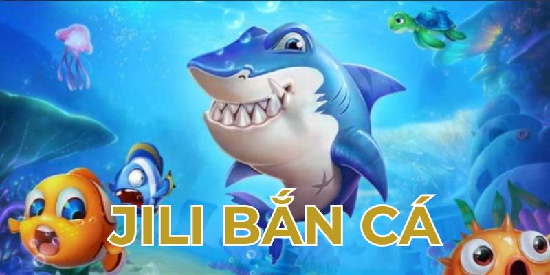 Bắn cá Jili